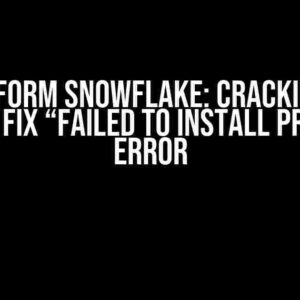 Terraform Snowflake: Cracking the Code to Fix “Failed to Install Provider” Error